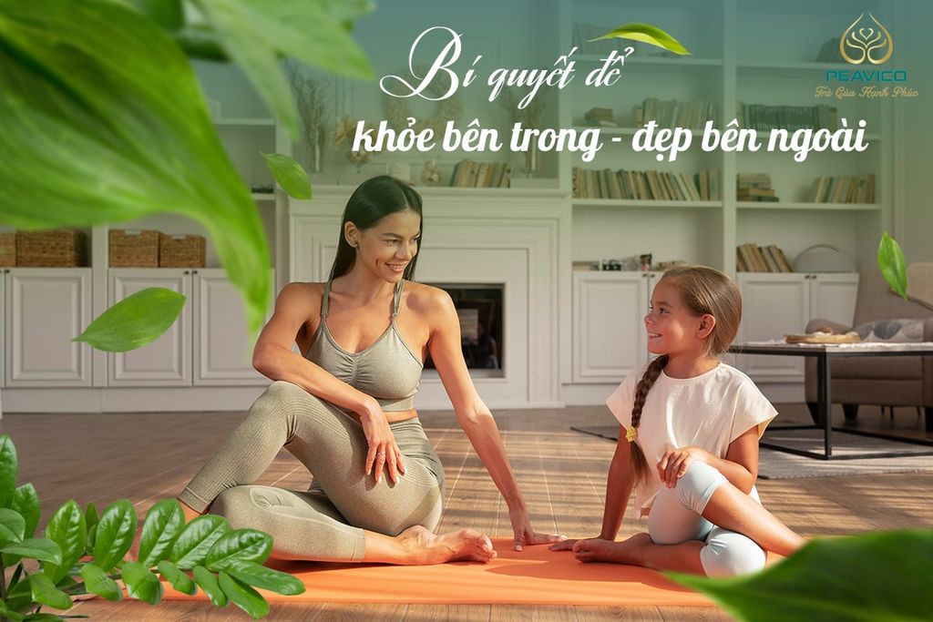 Bí quyết để khỏe bên trong, đẹp bên ngoài