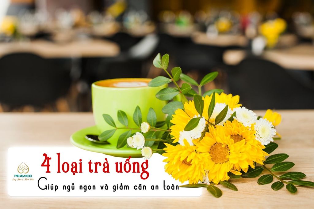 4 loại trà uống vào giúp ngủ ngon và giảm cân an toàn