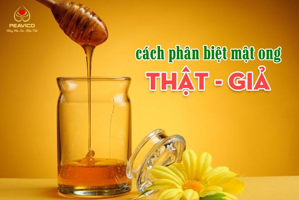 Cách phân biệt mật ong thật – giả