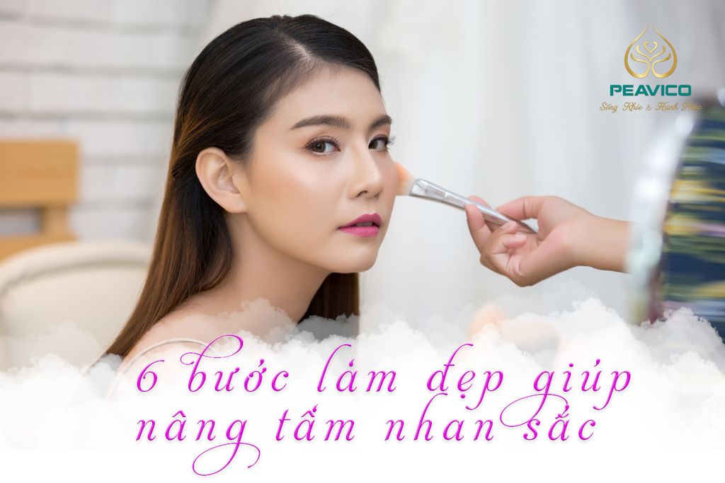 6 bước làm đẹp giúp nâng tầm nhan sắc