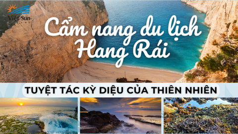 Cẩm Nang du lịch Hang Rái (Ninh Thuận) - Tuyệt tác kỳ diệu của thiên nhiên