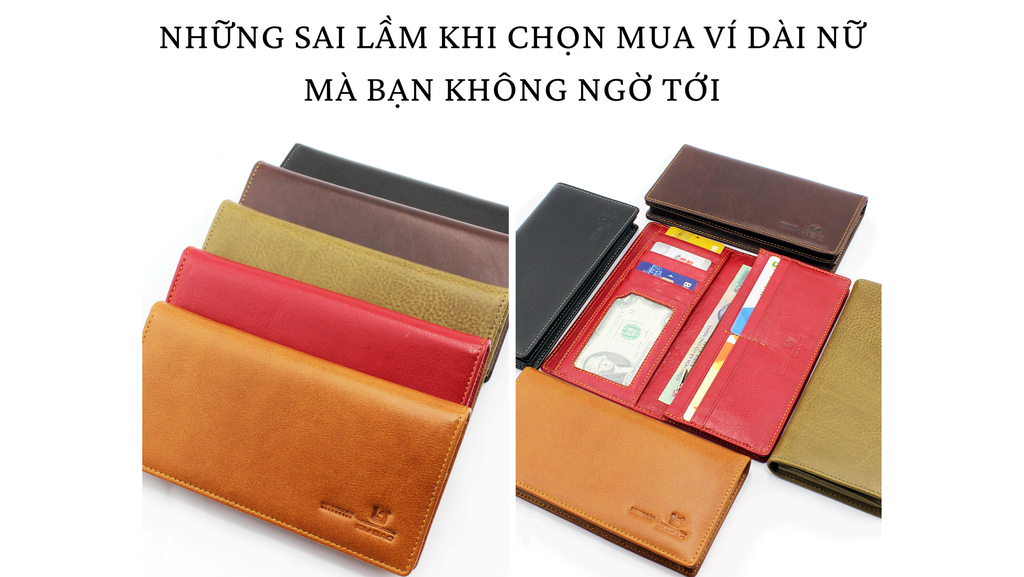NHỮNG SAI LẦM KHI CHỌN MUA VÍ DÀI NỮ MÀ BẠN KHÔNG NGỜ TỚI