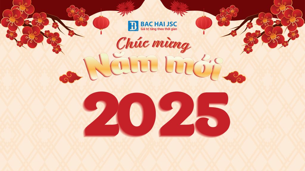 CHÀO ĐÓN NĂM 2025 - BẮC HẢI GROUP DẤU ẤN KHÁC BIỆT