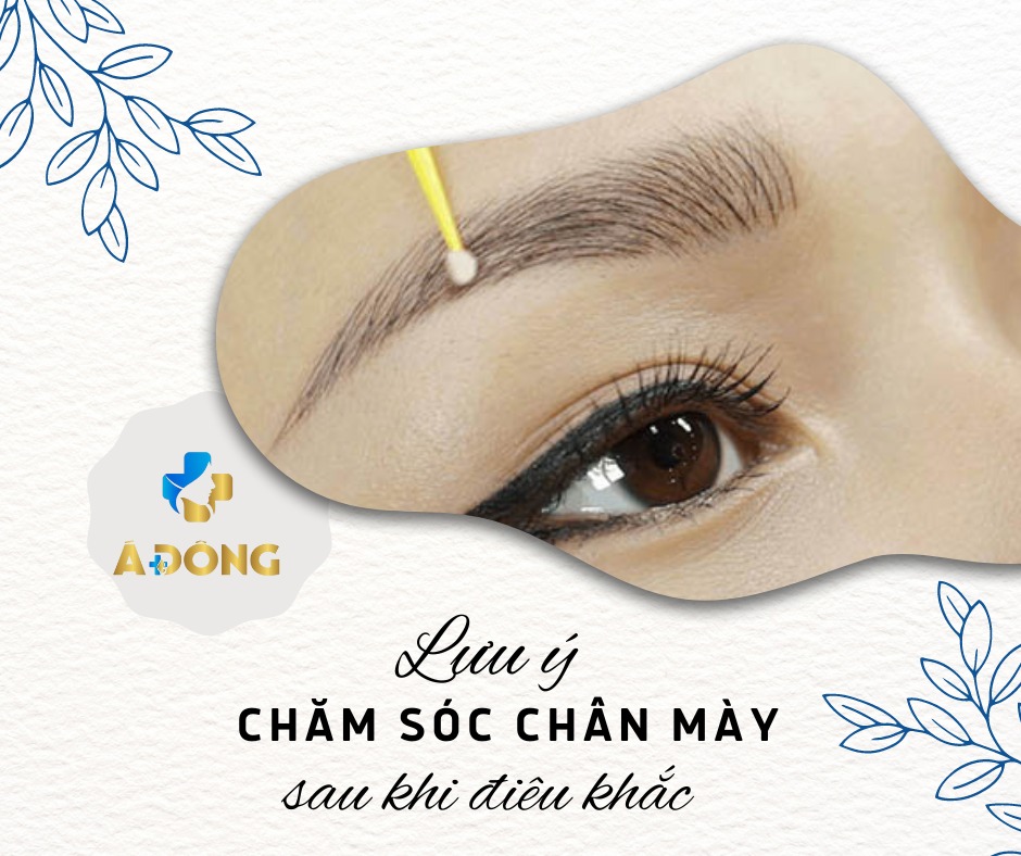 Lưu Ý Cách Chăm Sóc Sau Khi Điêu Khắc Chân Mày