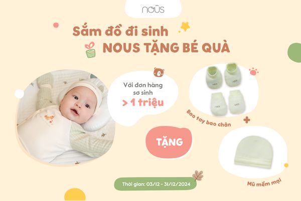 SẮM ĐỒ ĐI SINH, NOUS TẶNG BÉ QUÀ