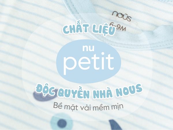 Chất liêu Nu Petit độc quyền nhà Nous