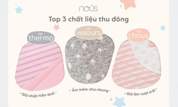 Đồ sơ sinh Nous thu đông: 3 chất liệu giữ bé ấm áp và năng động