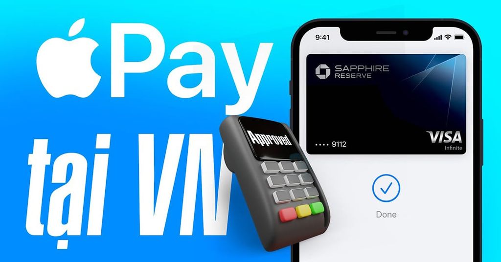 Apple Pay chính thức ra mắt tại Việt Nam