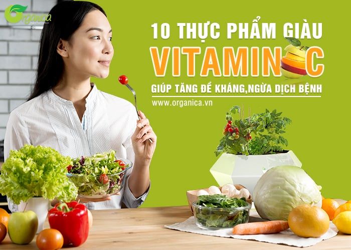 10 thực phẩm giàu vitamin C giúp tăng đề kháng, ngừa dịch bệnh