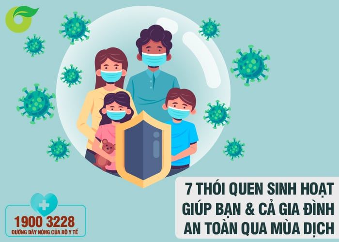 7 thói quen sinh hoạt giúp bạn và cả gia đình an toàn qua mùa dịch
