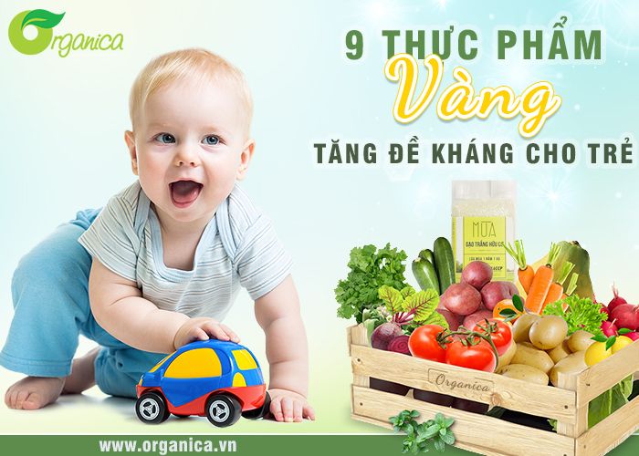 9 thực phẩm “vàng” tăng đề kháng cho trẻ
