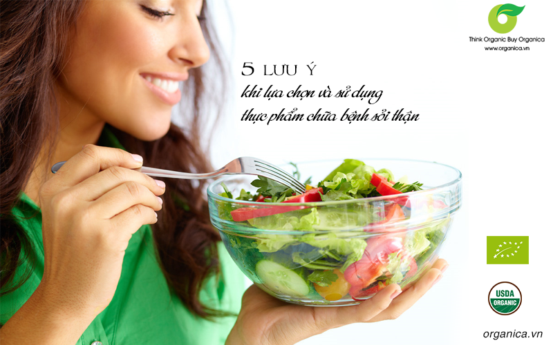 5 lưu ý cần thiết khi lựa chọn và sử dụng thực phẩm chữa bệnh sỏi thận