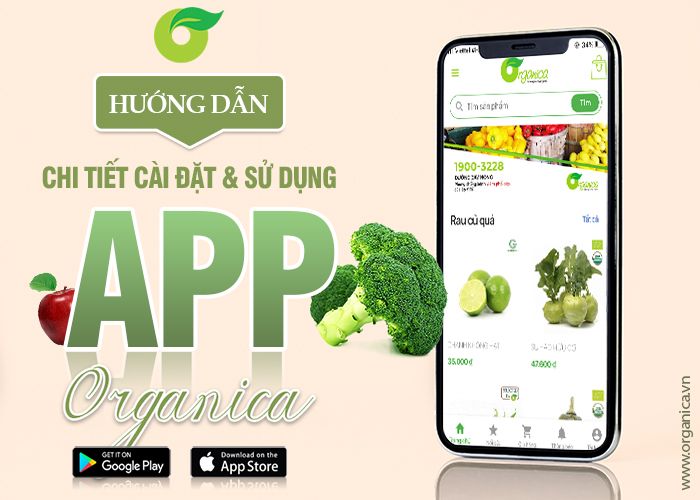 Hướng dẫn chi tiết cài đặt và sử dụng app Organica