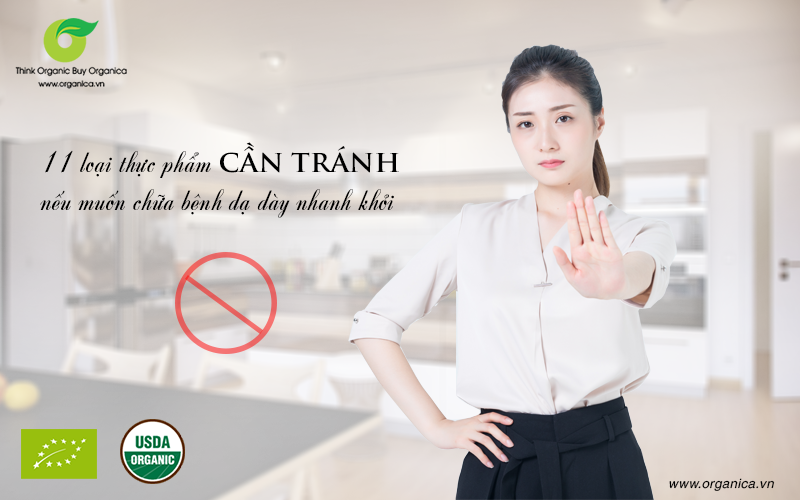 11 loại thực phẩm cần tránh nếu muốn chữa bệnh dạ dày nhanh khỏi
