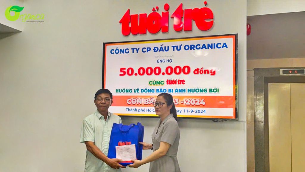 Organica Ủng Hộ 50 Triệu Ủng Hộ Đồng Bào Chịu Ảnh Hưởng Của Bão Yagi