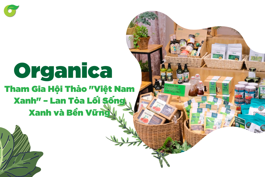 Organica Tham Gia Hội Thảo