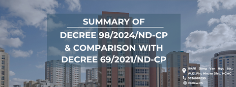 Summary of Decree 98/2024/ND-CP and comparison with Decree 69/2021/ND-CP