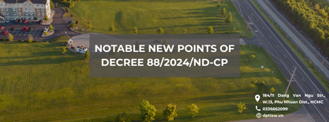 Notable new points of Decree 88/2024/ND-CP