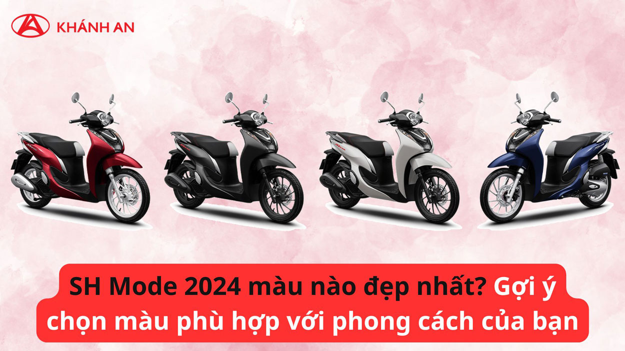 SH Mode 2024 màu nào đẹp nhất?