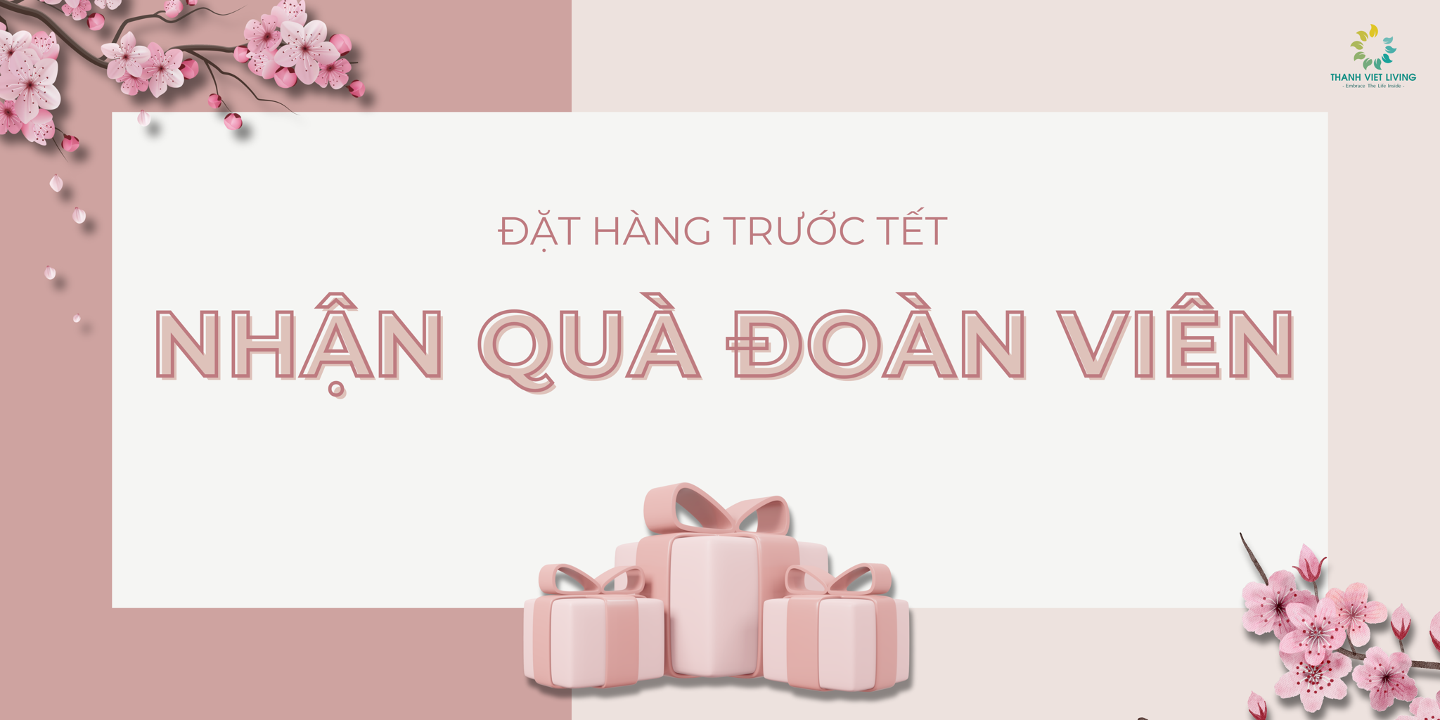 ĐẶT HÀNG TRƯỚC TẾT - NHẬN QUÀ ĐOÀN VIÊN