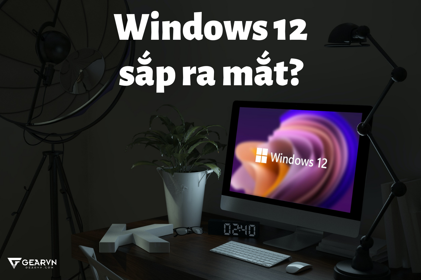 Rò rỉ thông tin Windows 12 sắp ra mắt?