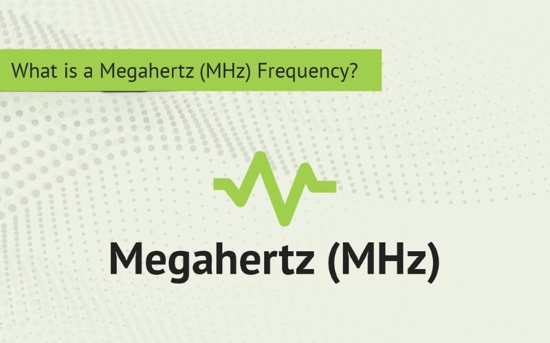Giải thích MHz là gì