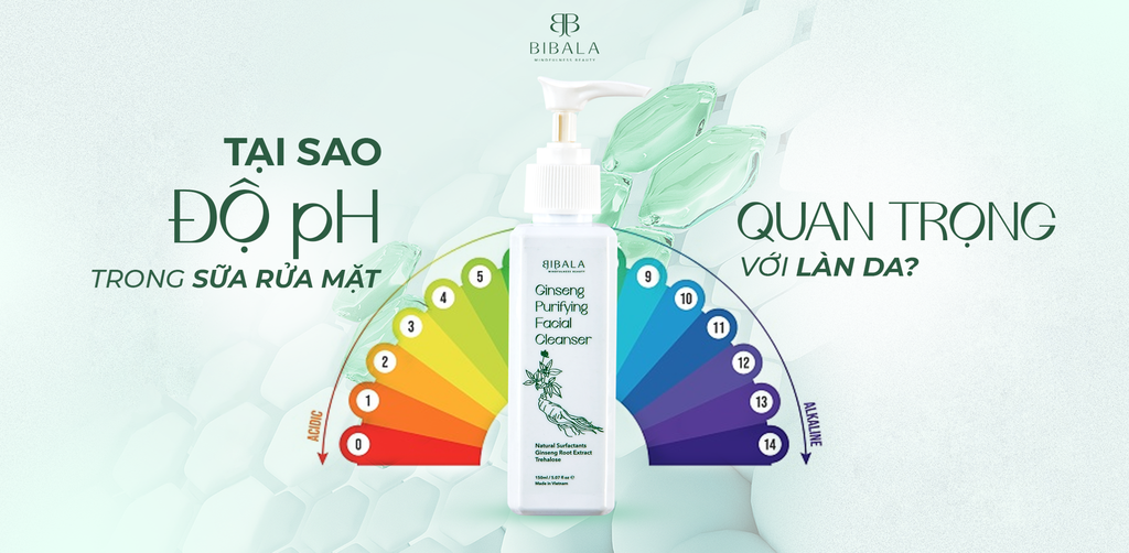 TẠI SAO ĐỘ pH TRONG SỮA RỬA QUAN TRỌNG VỚI LÀN DA?