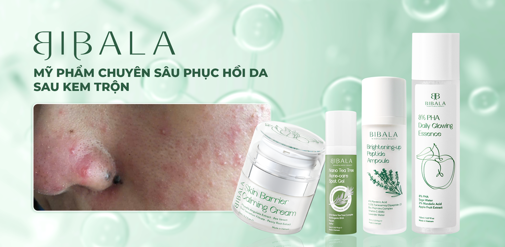 BIBALA - MỸ PHẨM CHUYÊN SÂU PHỤC HỒI DA SAU KEM TRỘN