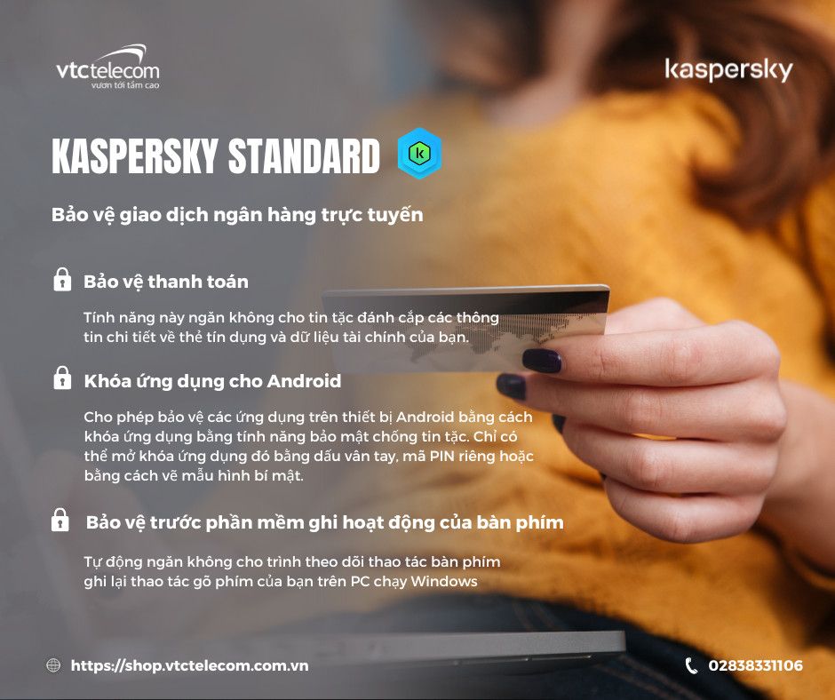 Kaspersky Standard - Giải pháp bảo mật toàn diện cho thiết bị của bạn
