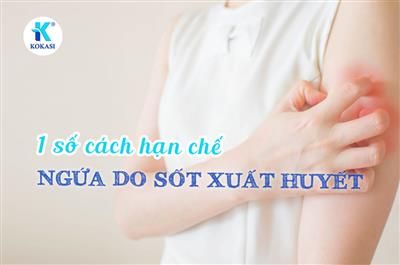 Sốt xuất huyết bị ngứa, mẩn đỏ ngoài da là bình thường hay bất thường?