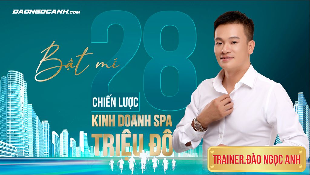 CHIẾN LƯỢC KINH DOANH SPA HIỆU QUẢ SỐ NGAY LẬP TỨC