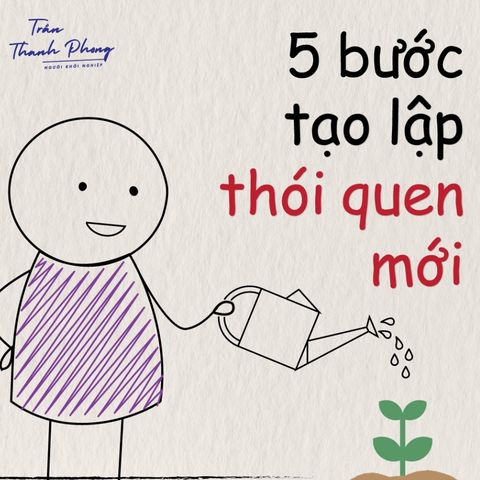 5 BƯỚC ĐỂ TẠO NÊN MỘT THÓI QUEN MỚI