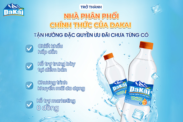 TRỞ THÀNH NHÀ PHÂN PHỐI CHÍNH THỨC CỦA DAKAI - TẬN HƯỞNG ĐẶC QUYỀN ƯU ĐÃI CHƯA TỪNG CÓ