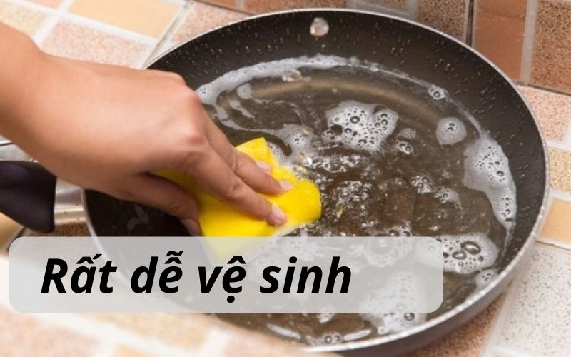 Chảo chống dính rất dễ vệ sinh