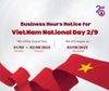 BUSINESS HOURS NOTICE FOR VIETNAM NATIONAL DAY 2/9