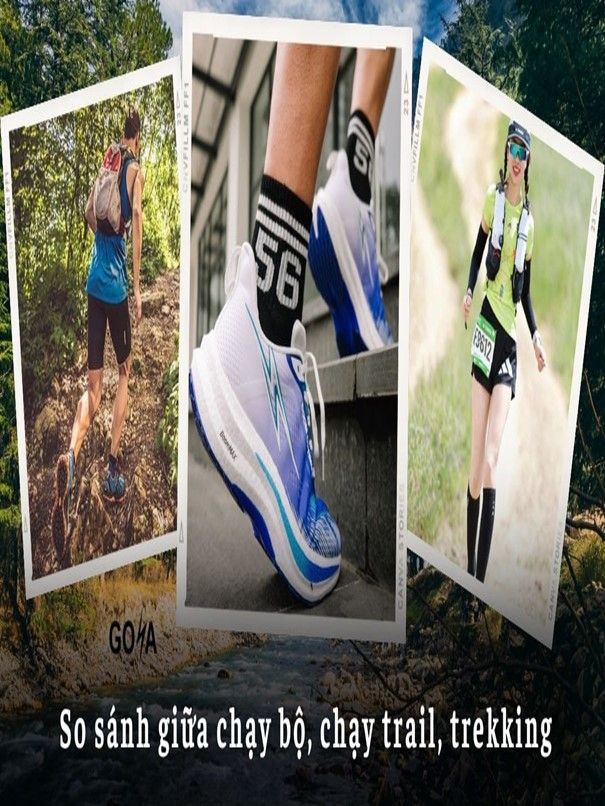 Goya_Sự khác biệt giữa chạy bộ, chạy trail, trekking, hiking : Loại hình nào phù hợp với phái nữ?