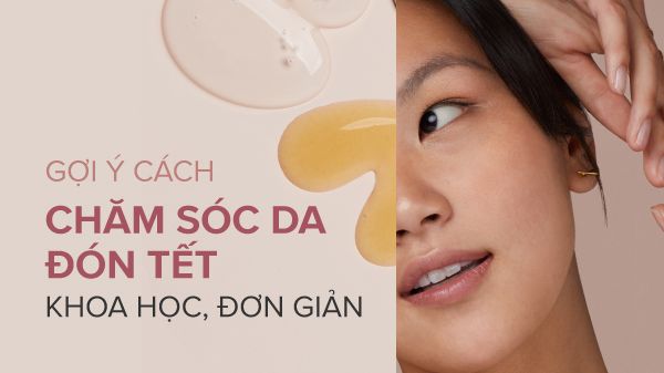 BÍ KÍP ĐỂ DA LUÔN CĂNG MƯỚT DỊP TẾT NGUYÊN ĐÁN