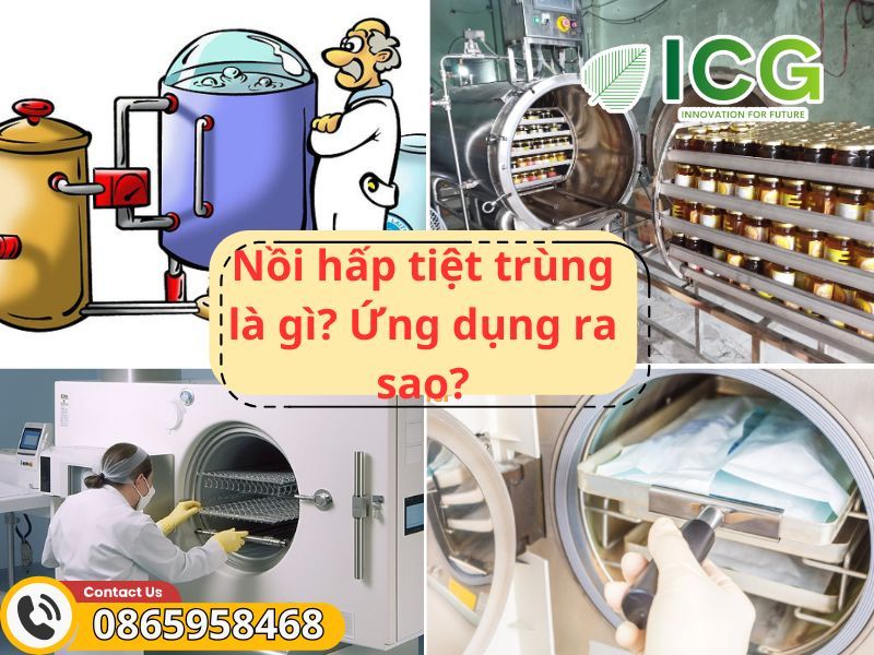 Nồi hấp tiệt trùng (Autoclave Sterilizer): Khái niệm, quy trình và ứng dụng