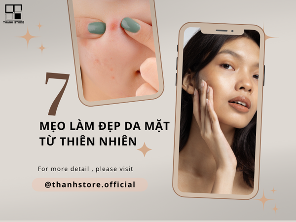 BẬT MÍ 7 MẸO LÀM ĐẸP DA MẶT TỪ THIÊN NHIÊN TẠI NHÀ CỰC KỲ HIỆU QUẢ