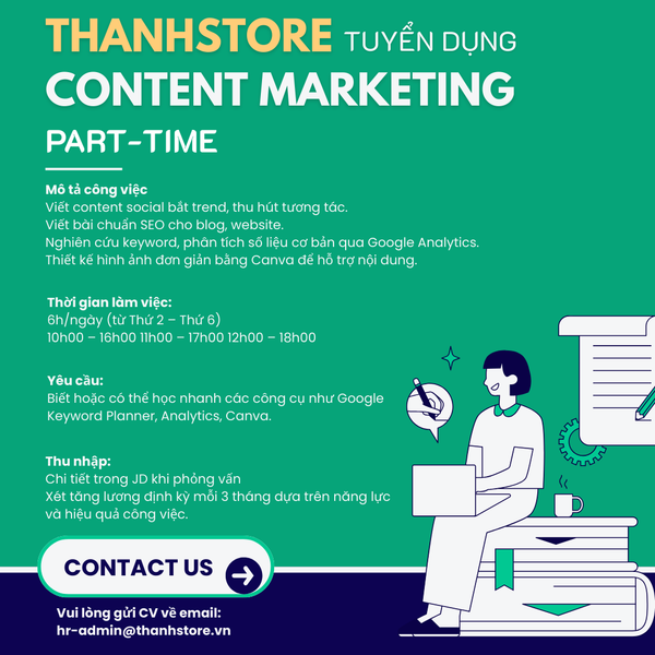 TUYỂN DỤNG VỊ TRÍ - CONTENT MARKETING PART-TIME
