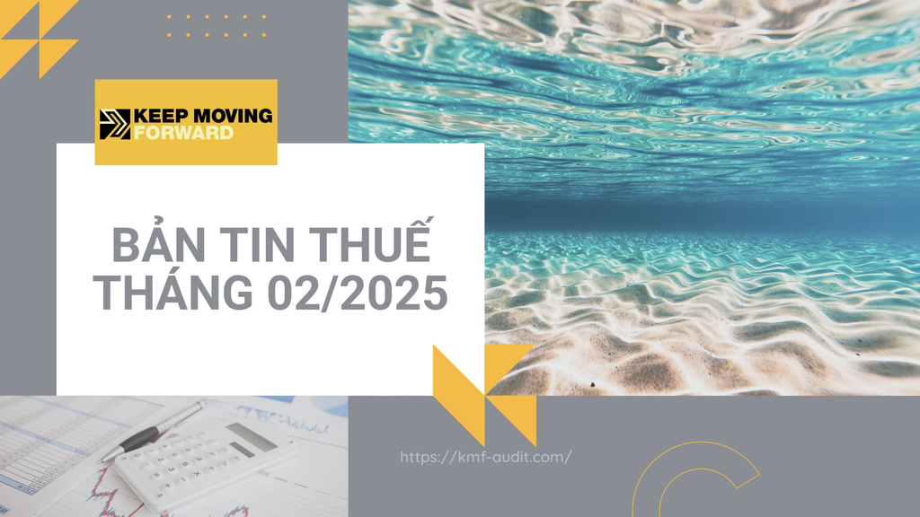 BẢN TIN THUẾ THÁNG 02/2025