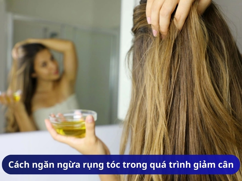 Cách ngăn ngừa rụng tóc trong quá trình giảm cân