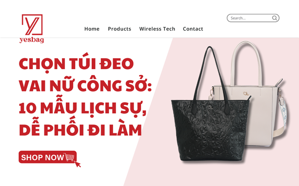 Chọn túi đeo vai nữ công sở: 10 mẫu lịch sự, dễ phối đồ đi làm Chọn túi đeo vai nữ công sở: 10 mẫu lịch sự, dễ phối đồ đi làm