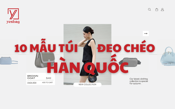 10 mẫu túi đeo chéo nữ phong cách Hàn Quốc được giới trẻ yêu thích 10 mẫu túi đeo chéo nữ phong cách Hàn Quốc được giới trẻ yêu thích