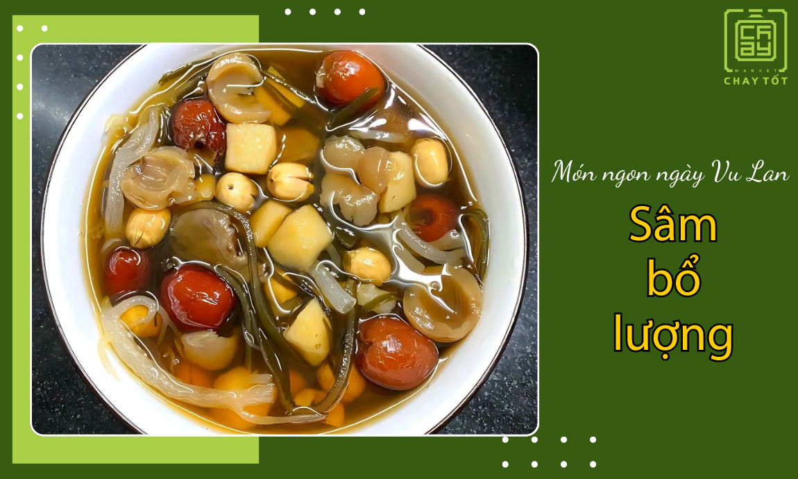 Món ngon cho ngày lễ Vu Lan là chè sâm bổ lượng