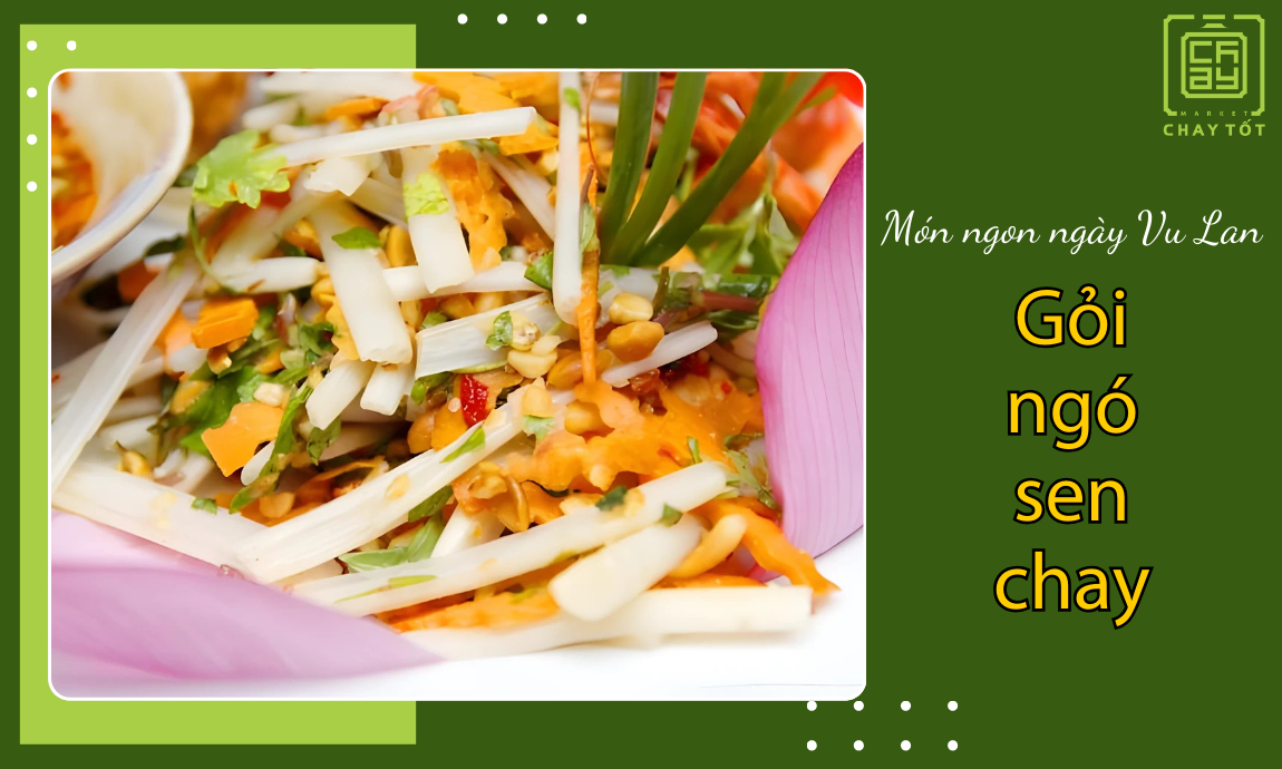 Gỏi ngó sen chay cho ngày lễ Vu Lan