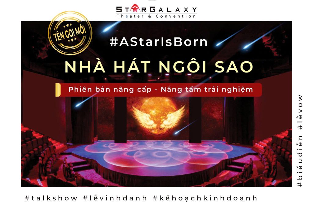Thông báo về tên gọi chính thức mới của nhà hát tại Trung tâm tổ chức sự kiện và tiệc cưới Star Galaxy: Nhà hát Ngôi Sao