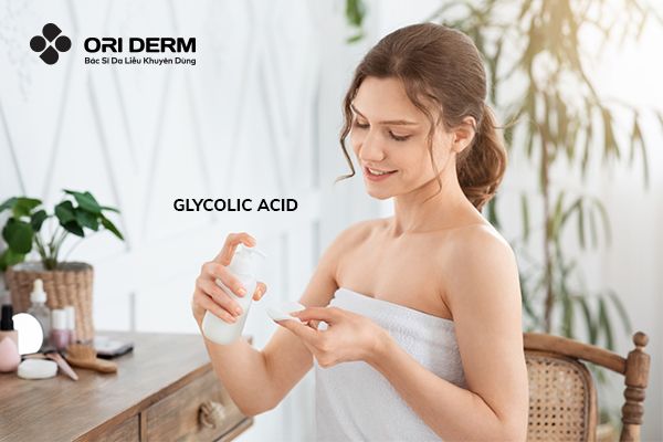 Cách dùng Glycolic acid trong quy trình chăm sóc da