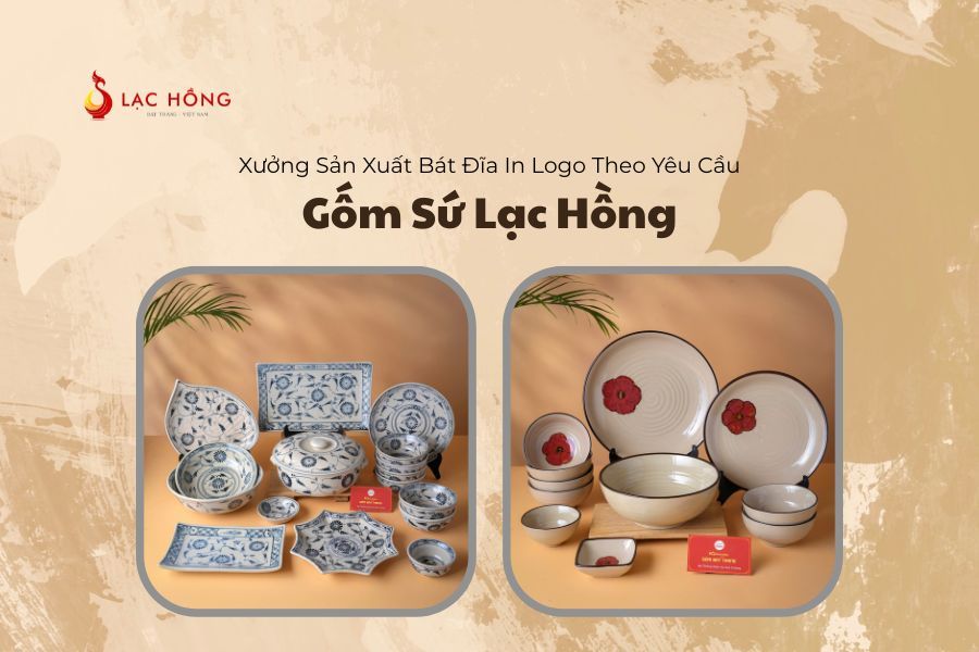 Xưởng Sản Xuất Bát Đĩa In Logo Theo Yêu Cầu – Gốm Sứ Lạc Hồng