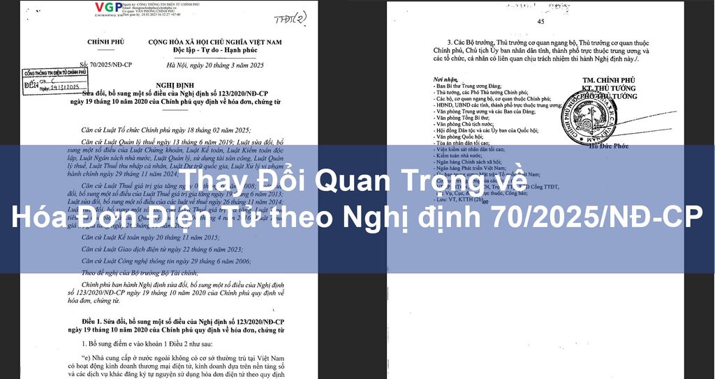 Một Số Thay Đổi Quan Trọng về Hóa Đơn Điện Tử theo Nghị định 70/2025/NĐ-CP